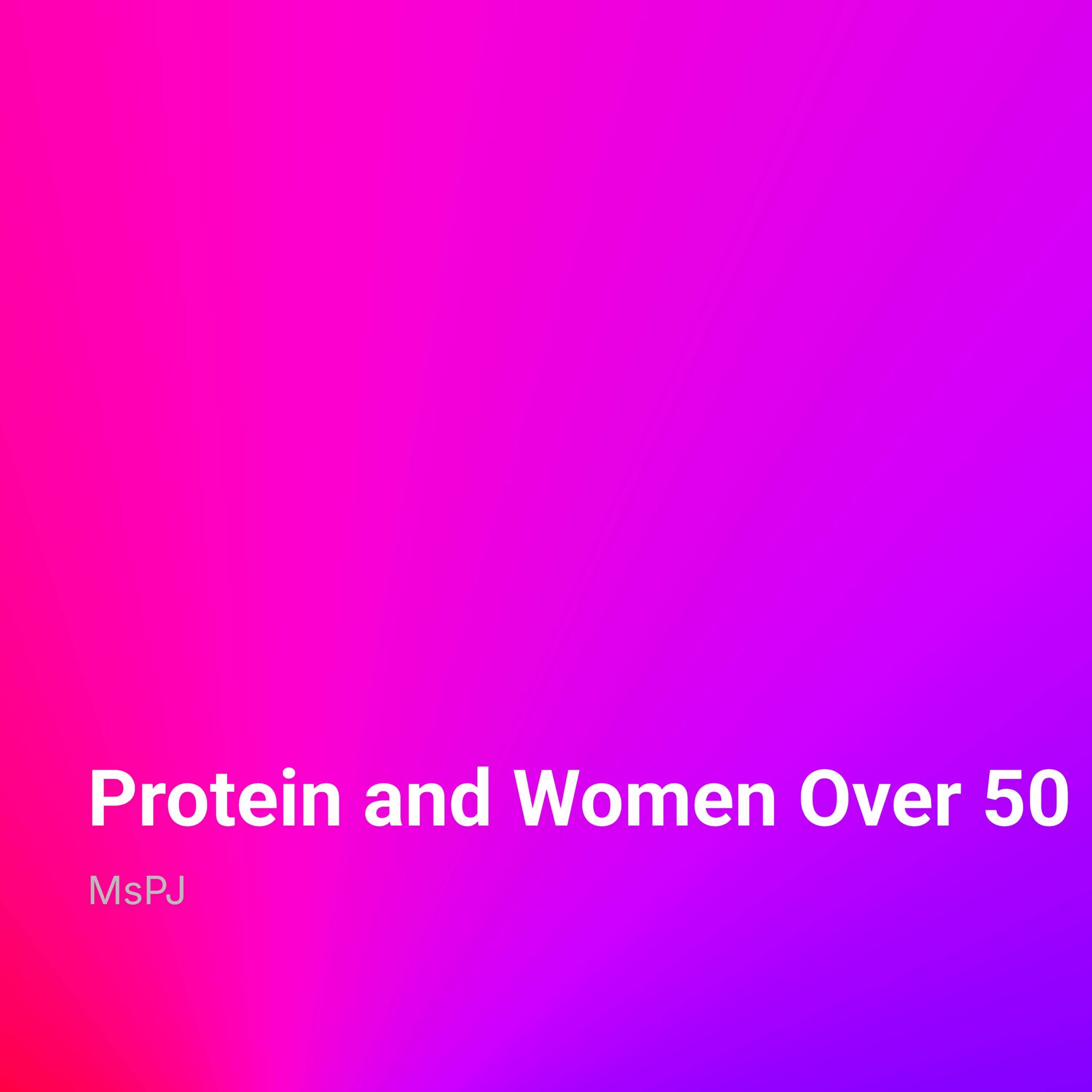 Top 10 Ways Eating a High Protein Diet is Important for Women Over 50